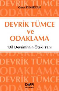 DEVRİK TÜMCE VE ODAKLAMA