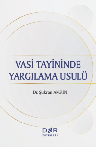 Vasi Tayininde Yargılama Usulü