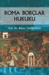 Roma Borçlar Hukuku (Ciltli) Roma Borçlar Hukuku (Ciltli)