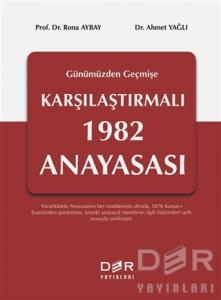 Geçmişten Günümüze Karşılaştırmalı 1982 Anayasası (Ciltli) Geçmişten Günümüze Karşılaştırmalı 1982 Anayasası (Ciltli)