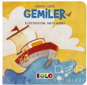 Gemiler - Taşıtlar Serisi Gemiler - Taşıtlar Serisi