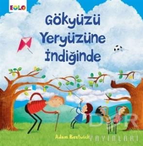 Gökyüzü Yeryüzüne İndiğinde