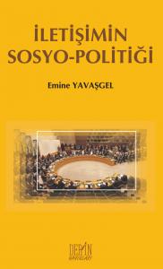 İLETİŞİMİN SOSYO-POLİTİĞİ