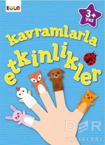 Kavramlarla Etkinlikler - +3 Yaş Kavramlarla Etkinlikler - +3 Yaş