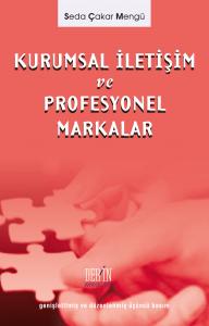 KURUMSAL İLETİŞİM VE PROFESYONEL MARKALAR