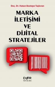 MARKA İLETİŞİMİ ve DİJİTAL STRATEJİLER