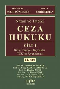 NAZARÎ ve TATBİKÎ CEZA HUKUKU NAZARÎ ve TATBİKÎ CEZA HUKUKU