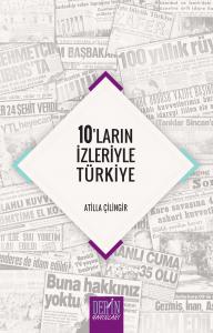 ON'LARIN İZLERİYLE TÜRKİYE