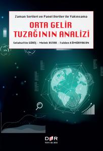 ORTA GELİR TUZAĞININ ANALİZİ ORTA GELİR TUZAĞININ ANALİZİ