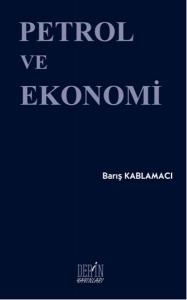 Petrol ve Ekonomi Petrol ve Ekonomi
