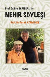 PROF. DR. EROL MANİSALI İLE NEHİR SÖYLEŞİ