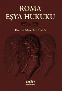 ROMA EŞYA HUKUKU ROMA EŞYA HUKUKU