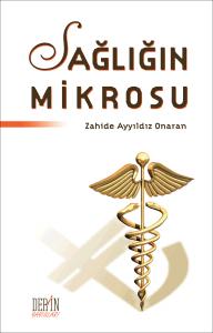 SAĞLIĞIN MİKROSU