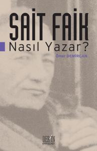 SAİT FAİK NASIL YAZAR?