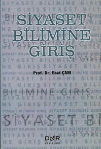 SİYASET BİLİMİNE GİRİŞ SİYASET BİLİMİNE GİRİŞ