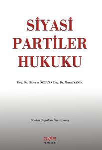 SİYASİ PARTİLER HUKUKU SİYASİ PARTİLER HUKUKU