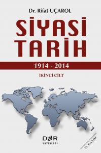 SİYASİ TARİH CİLT II (1914-2014) SİYASİ TARİH CİLT II (1914-2014)