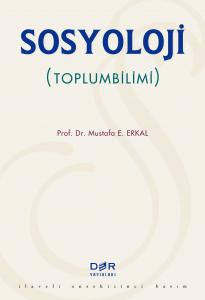 SOSYOLOJİ (TOPLUMBİLİMİ) SOSYOLOJİ (TOPLUMBİLİMİ)