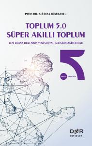 TOPLUM 5.0 SÜPER AKILLI TOPLUM TOPLUM 5.0 SÜPER AKILLI TOPLUM