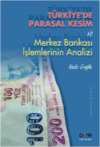 TÜRKİYE'DE PARASAL KESİM VE MERKEZ BANKASI İŞLEMLERİNİN ANALİZİ
