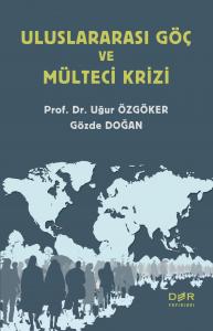 ULUSLARARASI GÖÇ VE MÜLTECİ KRİZİ