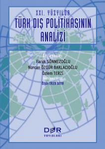 XXI. YÜZYILDA TÜRK DIŞ POLİTİKASININ ANALİZİ XXI. YÜZYILDA TÜRK DIŞ POLİTİKASININ ANALİZİ