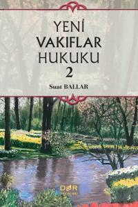 YENİ VAKIFLAR HUKUKU 2 YENİ VAKIFLAR HUKUKU 2