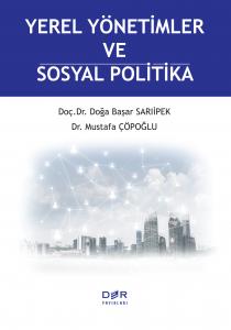 YEREL YÖNETİMLER VE SOSYAL POLİTİKA YEREL YÖNETİMLER VE SOSYAL POLİTİKA