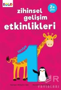 Zihinsel Gelişim Etkinlikleri - Seviye 1 Zihinsel Gelişim Etkinlikleri - Seviye 1