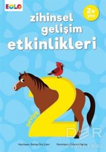 Zihinsel Gelişim Etkinlikleri - Seviye 2 Zihinsel Gelişim Etkinlikleri - Seviye 2