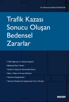 Trafik Kazası Sonucu Oluşan Bedensel Zararlar Muhammed İkbal Alsancak