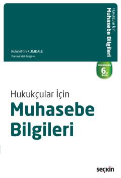 Hukukçular İçin Muhasebe Bilgileri Rüknettin Kumkale
