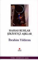 Hassas Ruhlar Şikayetçi Aşklar
