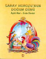 Saray Horozu"nun Doğum Günü