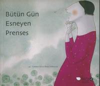 Bütün Gün Esneyen Prenses