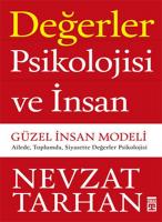 Değerler Psikolojisi ve İnsan : Güzel İnsan Modeli