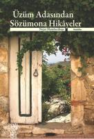 Üzüm Adasından Sözümona Hikayeler