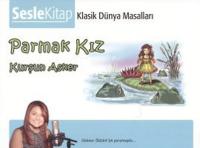 Parmak Kız-Klasik Dünya Masalları