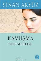 Kavuşma - Piruze ve Oğulları