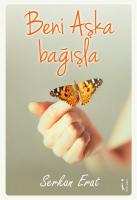 Beni Aşkla Bağışla