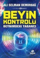 Beyin Kontrolü - Beynimdeki Yabancı