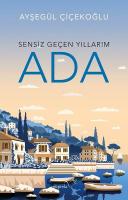 Ada : Sensiz Geçen Yıllarım 2