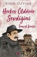 Tuncel Kurtiz - Herkes Öldürür Sevdiğini