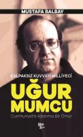 Uğur Mumcu-Kalpaksız Kuvvayı Milliyeci