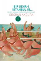 Bir Şehr-i İstanbul ki