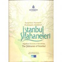 Karşılıksız Hizmetin Muhteşem Abideleri / İstanbul Şifahaneleri
