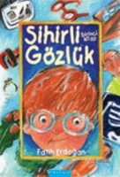 Sihirli Gözlük; Birinci Kitap