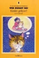 Wer Kommt Da? /Kimler geliyor?