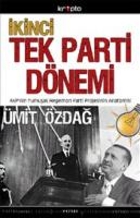 İkinci Tek Parti Dönemi : Akp'nin Yumuşak Hegemon Parti Projesinin Anatomisi