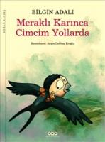 Meraklı Karınca Cimcim Yollarda